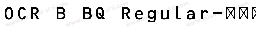 OCR B BQ Regular字体转换